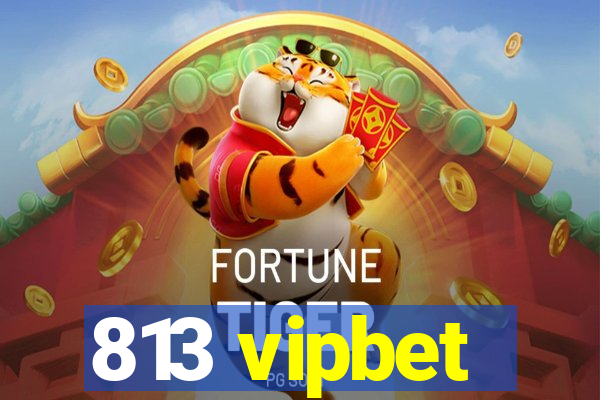 813 vipbet